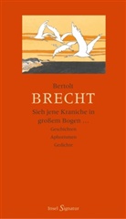 Bertolt Brecht, Wolfgan Jeske, Wolfgang Jeske - Sieh jene Kraniche in großem Bogen ...