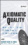 El-Haik, Basem El-Haik, Basem S. El-Haik, Bassem S. El-Haik, Bs El-Haik, El-Haik Basem - Axiomatic Quality