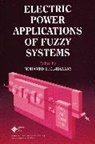 M. E. El-Hawary, Mohamed E El-Hawary, Mohamed E. El-Hawary, Mohamed E. (Dalhousie University) El-Hawary, Mohamed E El-Hawary, Mohamed E. El-Hawary - Electric Power Applications of Fuzzy Systems