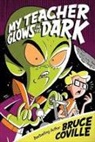 Bruce Coville, Bruce/ Pierard Coville, John Pierard - My Teacher Glows In The Dark