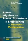 H. Ted Davis, H. Ted (University of Minnesota Davis, Kendall T. Thompson, Kendall T. Thomson, Kendall T. (Purdue University Thomson - Linear Algebra and Linear Operators in Engineering