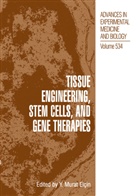 Y. M. Elcin, Y. M. Elçin, Y. Murat Elçin, Murat Elçin, Y Murat Elçin - Tissue Engineering, Stem Cells, and Gene Therapies