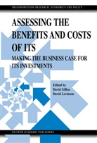 Davi Gillen, David Gillen, Levinson, Levinson, David Levinson - Assessing the Benefits and Costs of ITS