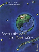 Shelagh Armstrong, David J Smith, David J. Smith, Shelagh Armstrong - Wenn die Welt ein Dorf wäre