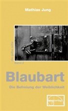 Mathias Jung - Blaubart