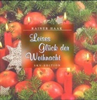 Rainer Haak - Leises Glück der Weihnacht