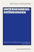 Rolf G. Heinze, Rol G Heinze, Rolf G Heinze, Rolf G. Heinze, Schulte, Schulte... - Unternehmensgründungen