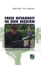 Stefa Bösel, Stefan Bösel, Karin Suttheimer - Freie Mitarbeit in den Medien