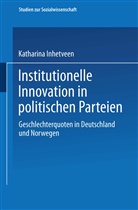 Katharina Inhetveen - Institutionelle Innovation in politischen Parteien