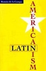 Roman De La Campa, CAMPA ROMAN DE LA, Roman de la Campa - Latin Americanism
