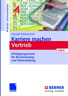 Harald Ackerschott - Karriere machen Vertrieb 2003