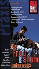 Birgit Adam - Reise Know-How Praxis, Als Frau allein unterwegs