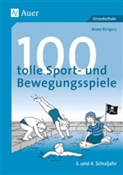 Beate Büngers, Corina Beurenmeister - 100 tolle Sport- und Bewegungsspiele, 3. und 4. Schuljahr