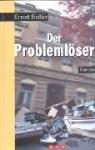 Ernst Soler, Ernst Solèr - Der Problemlöser