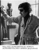 Walter Abish - Alphabetisches Afrika. Alphabetical Africa
