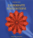 Frederique Gueret, Frédérique Guéret - Zauberhafte Fenstersterne aus Seidenpapier
