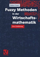Hubert Frank - Fuzzy Methoden in der Wirtschaftsmathematik