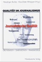 Hans-Jürgen Bucher, Klaus-Dieter Altmeppen - Qualität im Journalismus