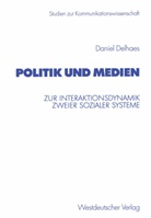 Daniel Delhaes - Politik und Medien