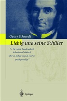 G. Schwedt, Georg Schwedt - Liebig und seine Schüler
