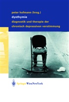 Pete Hofmann, Peter Hofmann - Dysthymie