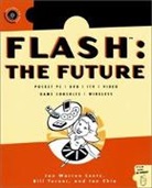 Ian Chia, John Warren Lentz, Jon Warren Lentz, Bill Turner - Flash: The Future, w. CD-ROM