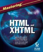 Deborah Ray, Deborah S. Ray, Eric J. Ray, Eric J. Ray Ray - Mastering HTML and Xhtml