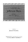 Lynda Lasswell Crist, Jefferson Davis, Mary Seaton Dix, James T. McIntosh, K. Jack Bauer, Lynda Lasswell Crist... - The Papers of Jefferson Davis