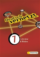 Jürgen Baurmann - Deutsch vernetzt: Literatur & Medien, Klasse 7