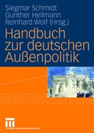 Gunther Hellmann, Werne Link, Werner Link, Siegmar Schmidt, Reinhard Wolf - Handbuch zur deutschen Außenpolitik