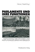 Werne J Patzelt, Werner J Patzelt, Werner J. Patzelt - Parlamente und ihre Funktionen