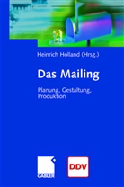 Heinric Holland, Heinrich Holland - Das Mailing