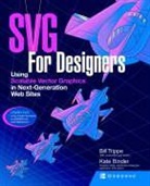 Kate Binder, Bill Trippe - SVG for Designers