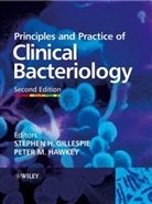 Stephen Gillespie, Stephen H. (Royal Free Hospital School Gillespie, Stephen Hawkey Gillespie, GILLESPIE STEPHEN HAWKEY PETER M, Stephen Gillespie, Stephen H Gillespie... - Principles and Practice of Clinical Bacteriology