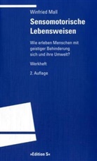 Winfried Mall - Sensomotorische Lebensweise