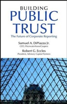 S.A. Dipiazza, Samuel DiPiazza, Samuel A. DiPiazza, Samuel A. Jr. DiPiazza, Robert G Eccles, Robert G. Eccles - Building Public Trust