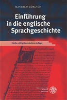 Manfred Görlach - Einführung in die englische Sprachgeschichte
