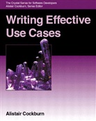 Cockburn, Alistair Cockburn - Writing effective use cases 1st edi