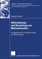 Stephan Günther - Wahrnehmung und Beurteilung von Markentransfers
