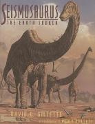 David Gillette, David D. Gillette, David Hallett Gillette, Gillette David, Mark Hallett, Mark (Dryaduir Hill Wildlife Reserve) Hallett... - Seismosaurus