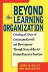 Jerry Gilley, Jerry W Gilley, Jerry W. Gilley, Ann Maycunich - Beyond the Learning Organization