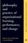 Laura Bierema, Laura L. Bierema, Peter Dean, Jerry Gilley, Jerry W. Gilley, Jerry W. Dean Gilley - Philosophy and Practice of Organizational Learning, Performance and
