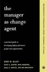 Ann Maycunich Gilley, Jerry Gilley, Jerry W Gilley, Jerry W. Gilley, Jerry W. Quatro Gilley, Erik Hoekstra... - Manager As Change Agent