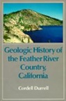 Cordell Durrell, Durrell Cordell, Cordell Durrell - Geologic History of the Feather River Country, California