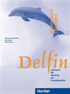 Hartmu Aufderstrasse, Hartmut Aufderstraße, Jutt Müller, Jutta Müller, Thomas Storz - Delfin: Delfin Arbeitsbuch Lösungen