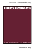 Dieter Schiller, Mittendorf, Mittendorf, Volker Mittendorf, The Schiller, Theo Schiller - Direkte Demokratie