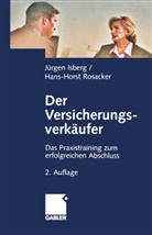 Dr Jürge Isberg, Dr Jürgen Isberg, Dr. Jürgen Isberg, Jürgen Isberg, Hans-Horst Rosacker - Der Versicherungsverkäufer