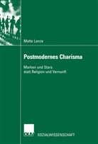 Malte Lenze, Lenze Malte - Postmodernes Charisma