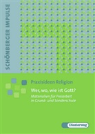Anita Müller-Friese - Wer, wo, wie ist Gott?