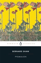 Nicholas Grene, Dan H. Laurence, Bernard Shaw, George B. Shaw, George Bernard Shaw, Dan H. Laurence - Pygmalion